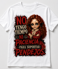 No Tengo Tiempo Ni Paciencia Para Soportar Pendejo